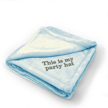 Plush Baby Blanket This Is My Party Hat Embroidery Receiving Swaddle Blanket