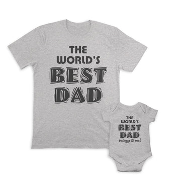Daddy and Baby Matching Outfits The Worlds Best Dad - The Worlds Belongs to Me