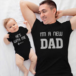 I Am A New Dad - He Is with Me Arrow