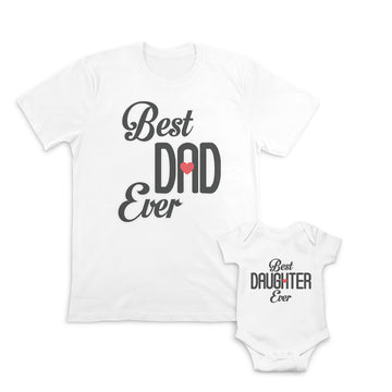 Daddy and Baby Matching Outfits Best Dad Ever Heart - Best Daughter Ever Heart