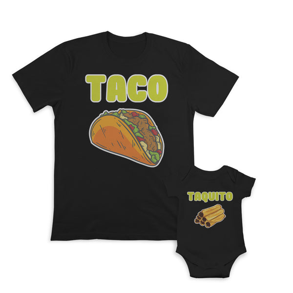 Daddy and Baby Matching Outfits Taquito Mexican Food - Taquito Mexican Food