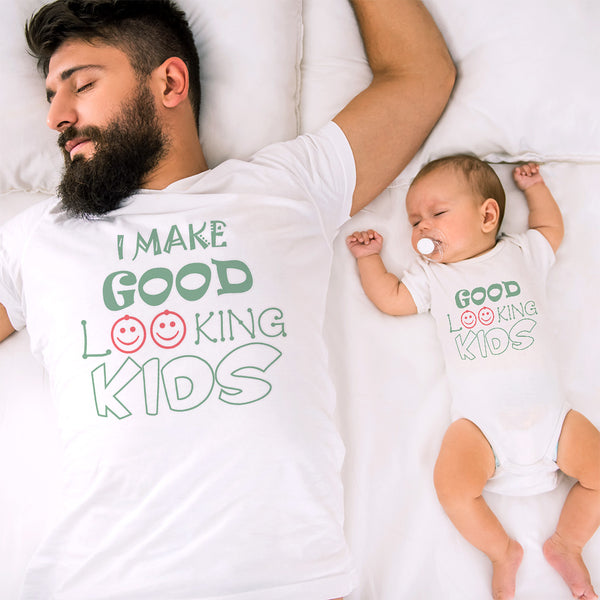 I Make Good Looking Kids Smiling - Good Looking