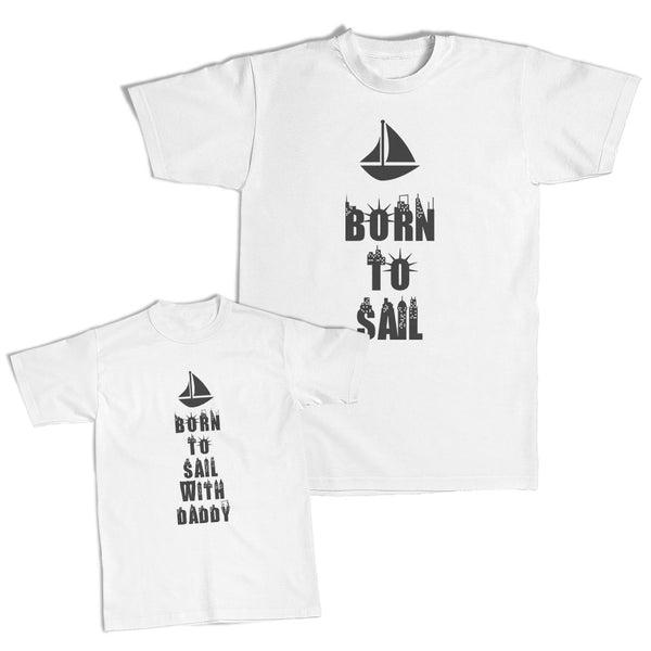 Sailing Sports Born to Sail - Sailing with Daddy