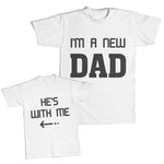 I Am A New Dad - He Is with Me Arrow