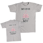 Daddy and Me Outfits Boxing with My Boy Gloves - Born to Go Daddy Cotton