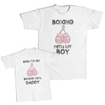 Daddy and Me Outfits Boxing with My Boy Gloves - Born to Go Daddy Cotton