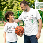 He Got The Good Looks from Me - I My Daddy Hands