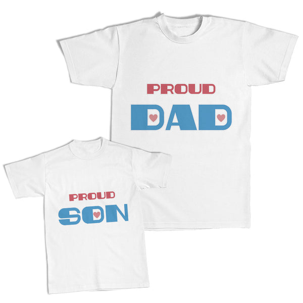 Daddy and Me Outfits Proud Dad Heart Love Affection - Proud Son Heart Cotton