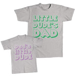 Daddy and Me Outfits Little Dudes Dad - Dads Little Dude Cotton