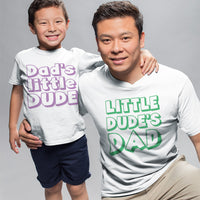 Little Dudes Dad - Dads Little Dude