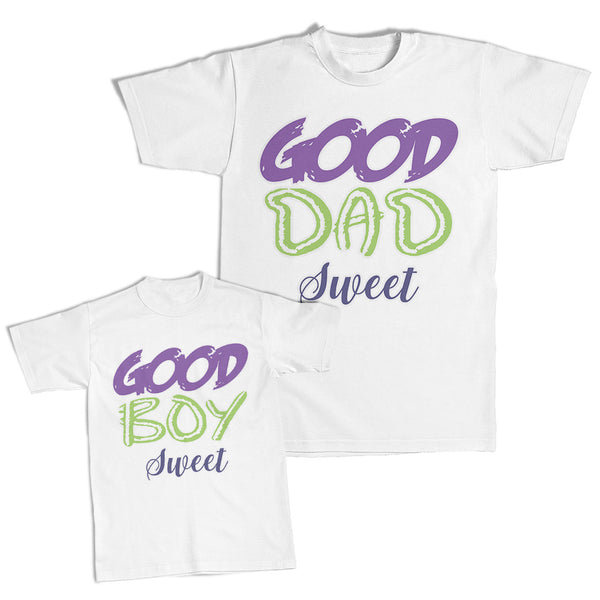 Daddy and Me Outfits Good Dad Sweet - Good Boy Sweet Cotton