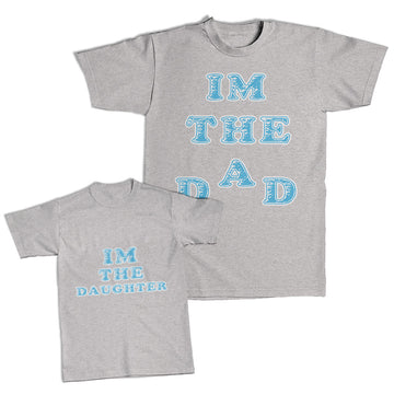 Daddy and Me Outfits I Am The Daughter - I Am The Dad Cotton
