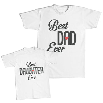 Daddy and Me Outfits Best Dad Ever Heart - Best Daughter Ever Heart Cotton