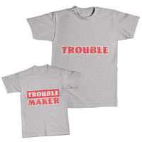 Daddy and Me Outfits Trouble Parents - Trouble Maker Cotton