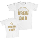 Daddy and Me Outfits Brew Dad Foam Beer Funny - Micro Brew Beer Funny Cotton