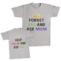 Daddy and Me Outfits Forget Dad and Ask Mum Crown - Keep Calm and Ask Cotton