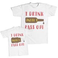 Daddy and Me Outfits I Drink Until Pass out Alcohol Bottle - Milk Cotton