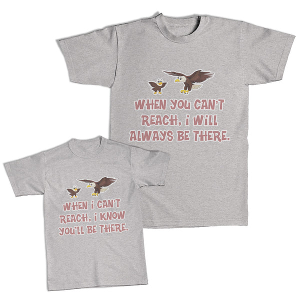 Daddy and Me Outfits You Can Reach I Will Always There Eagle - Know Cotton