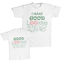 I Make Good Looking Kids Smiling - Good Looking