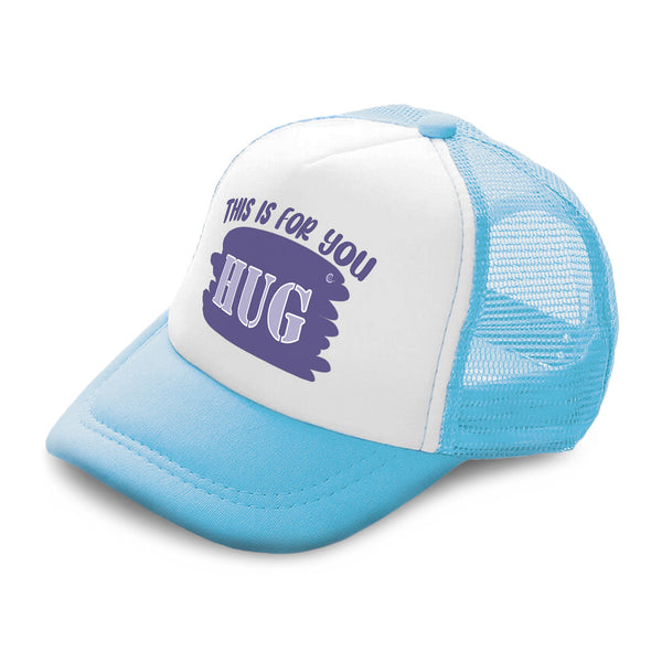 Kids Trucker Hats This Is for You Hug Boys Hats & Girls Hats Baseball Cap Cotton - Cute Rascals
