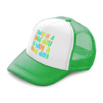 Kids Trucker Hats Today Is A Good Day to Have A Good Day Boys Hats & Girls Hats - Cute Rascals