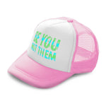 Kids Trucker Hats Be You Not Them Boys Hats & Girls Hats Baseball Cap Cotton - Cute Rascals