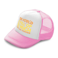 Kids Trucker Hats The World Is Full of Magic and Wonder Love Baseball Cap Cotton - Cute Rascals