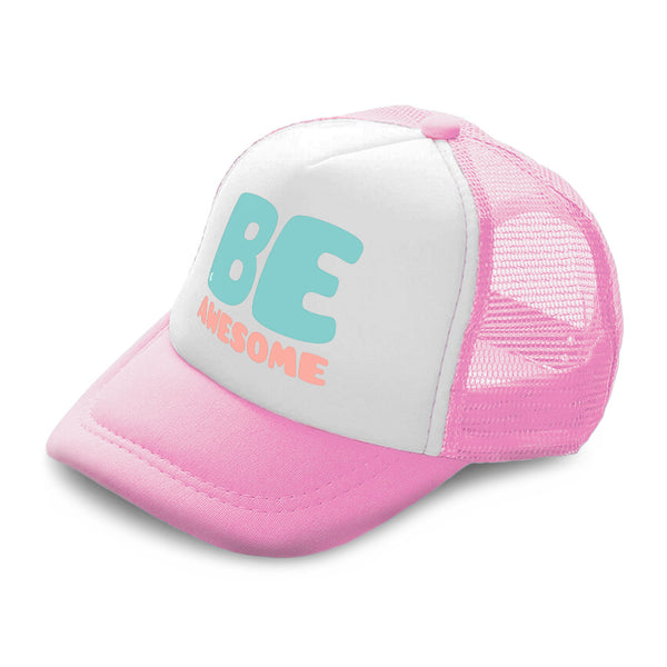 Kids Trucker Hats Be Awesome B Boys Hats & Girls Hats Baseball Cap Cotton - Cute Rascals