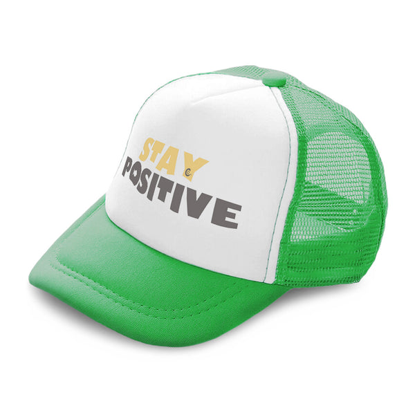 Kids Trucker Hats Stay Positive A Boys Hats & Girls Hats Baseball Cap Cotton - Cute Rascals