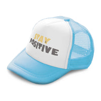 Kids Trucker Hats Stay Positive A Boys Hats & Girls Hats Baseball Cap Cotton - Cute Rascals