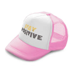 Kids Trucker Hats Stay Positive A Boys Hats & Girls Hats Baseball Cap Cotton - Cute Rascals