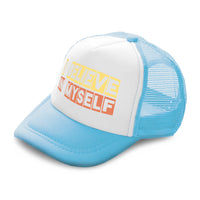 Kids Trucker Hats I Believe in Myself B Boys Hats & Girls Hats Cotton - Cute Rascals