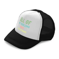 Kids Trucker Hats All of My Problems Have Solutions Boys Hats & Girls Hats - Cute Rascals