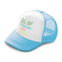 Kids Trucker Hats All of My Problems Have Solutions Boys Hats & Girls Hats - Cute Rascals