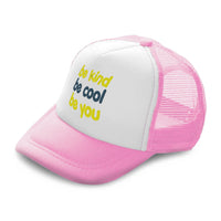 Kids Trucker Hats Be Kind Be Cool Be You Boys Hats & Girls Hats Cotton - Cute Rascals