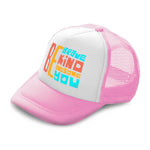 Kids Trucker Hats Be Brave Kind Awesome You Boys Hats & Girls Hats Cotton - Cute Rascals