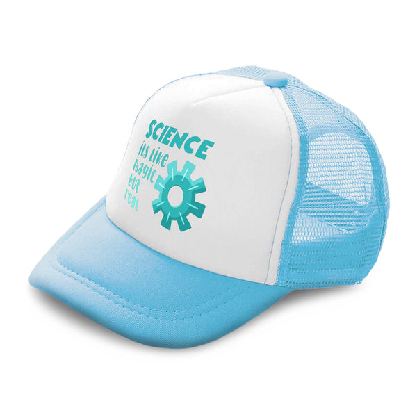 Kids Trucker Hats Science Its like Magic but Real Boys Hats & Girls Hats Cotton - Cute Rascals