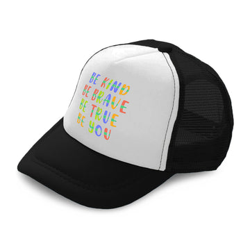 Kids Trucker Hats Be Kind Be Brave Be True Be You Boys Hats & Girls Hats Cotton
