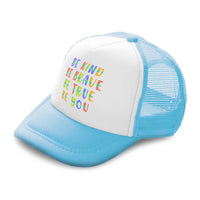 Kids Trucker Hats Be Kind Be Brave Be True Be You Boys Hats & Girls Hats Cotton - Cute Rascals