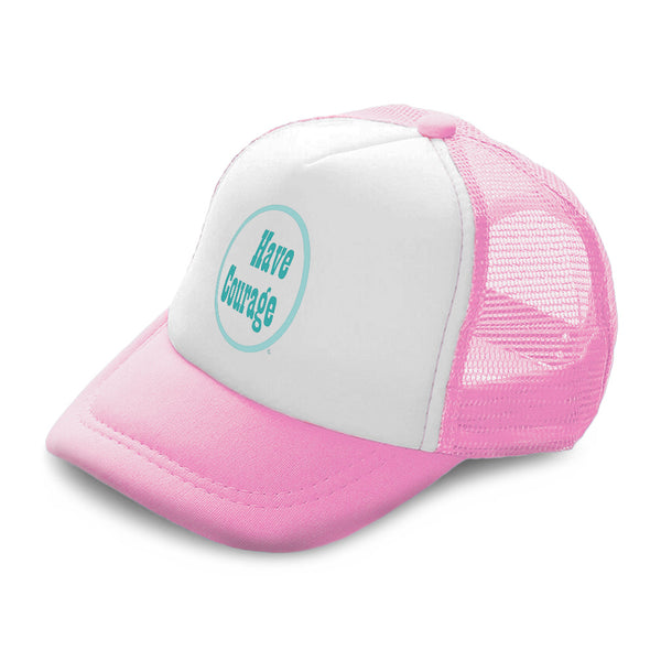Kids Trucker Hats Have Courage C Boys Hats & Girls Hats Baseball Cap Cotton - Cute Rascals