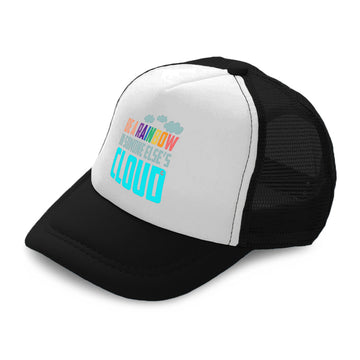 Kids Trucker Hats Be A Rainbow in Someone Else's Cloud Boys Hats & Girls Hats