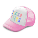 Kids Trucker Hats Be Kind Always Boys Hats & Girls Hats Baseball Cap Cotton - Cute Rascals