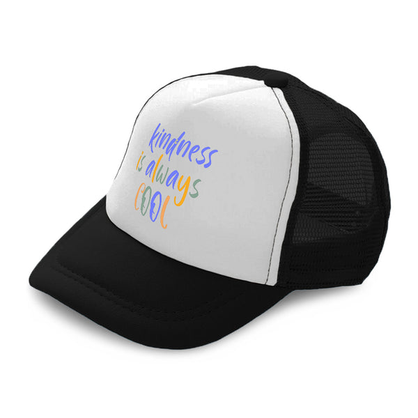 Kids Trucker Hats Kindness Is Always Cool Boys Hats & Girls Hats Cotton - Cute Rascals
