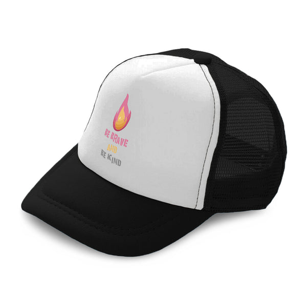 Kids Trucker Hats Be Brave and Be Kind Flame Boys Hats & Girls Hats Cotton - Cute Rascals