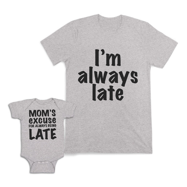 I Am Always Late Moms Excuse for Always Being