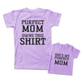 Mommy and Me Outfits She Is My Perfect Mom Owns This Shirt Cotton