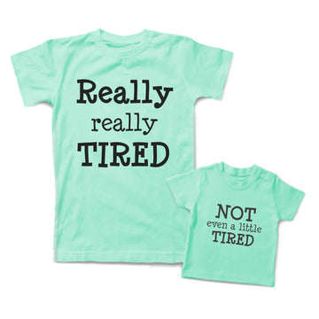 Mommy and Me Outfits Really Tired Not Even A Little Funny Cotton