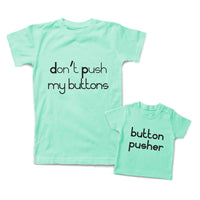 Mommy and Me Outfits Do Not Push My Buttons Pusher Cotton