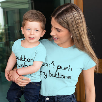 Mommy and Me Outfits Do Not Push My Buttons Pusher Cotton