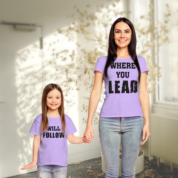 Where You Lead Will Follow